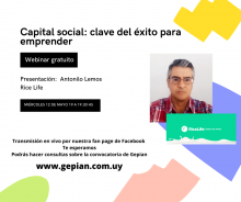 Gepian invita al próximo webinar gratuito titulado Capital social: las claves del éxito para emprender. Diego Hernández, ejecutivo de Gepian, conversará en vivo con Antonio Lemos, de la empresa incubada Rice Life.